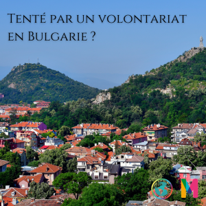 Un volontariat en bulgarie