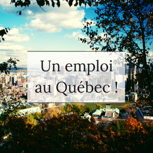 Un emploi au Québec !(1)