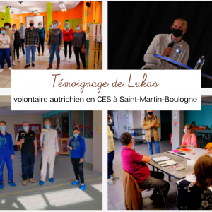 Témoignage de Lukas, volontaire autrichien en CES au sein du Centre social éclaté de Saint-Martin-Boulogne